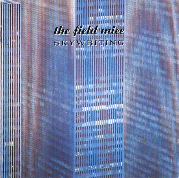 The Field Mice – Skywriting + Singles (Sony DADC Pressing, CD 