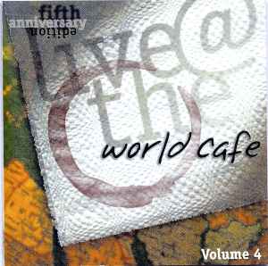 Various - Live @ World Cafe Fifth Anniversary Edition - Volume 4