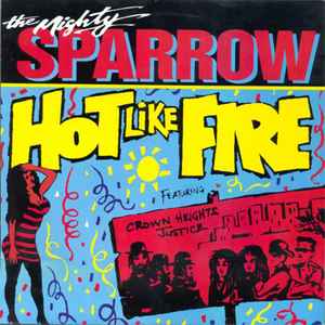 Mighty Sparrow - Hot Like Fire