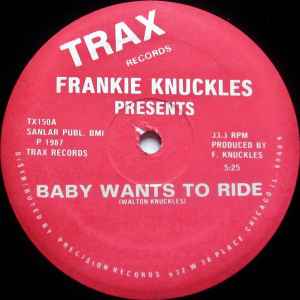 Frankie Knuckles - Baby Wants To Ride 