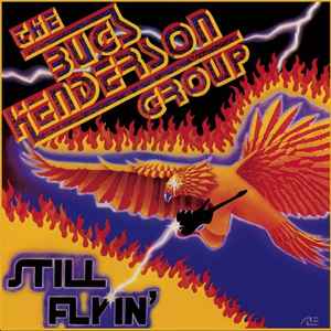 The Bugs Henderson Group - Still Flyin' album cover