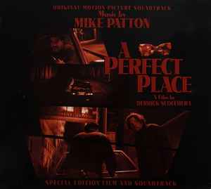 Mike Patton - A Perfect Place (Original Motion Picture Soundtrack) album cover