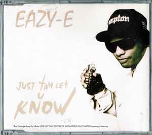 Eazy-E – Just Tah Let U Know (1995, CD) - Discogs