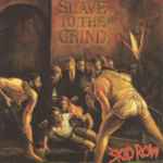Skid Row - Slave To The Grind | Releases | Discogs