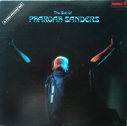 The Best Of Pharoah Sanders (1972, Vinyl) - Discogs