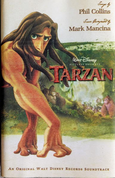 Phil Collins Mark Mancina Tarzan An Original Walt Disney Records Soundtrack 1999 Cassette Discogs