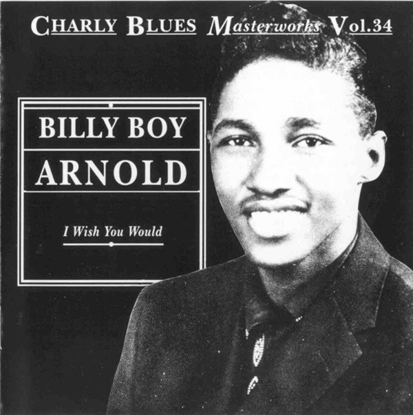 Billy Boy Arnold – I Wish You Would (CD)