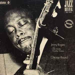 Jimmy Rogers – Chicago Bound (Vinyl) - Discogs