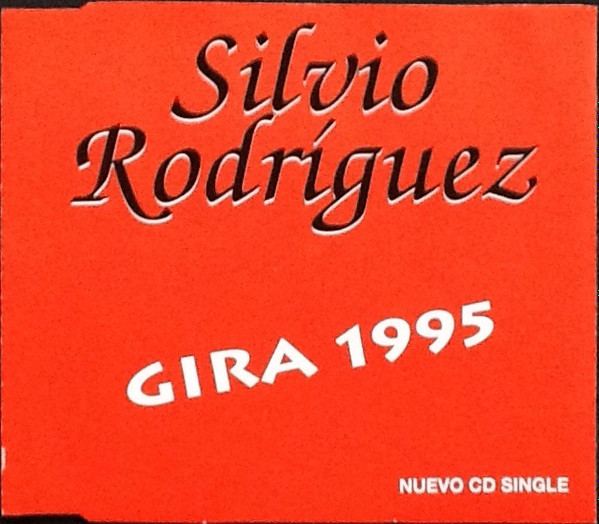télécharger l'album Silvio Rodríguez - Gira 1995