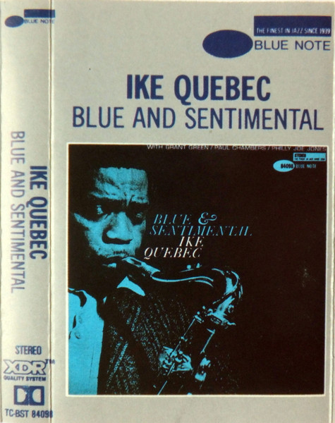 Ike Quebec - Blue & Sentimental | Releases | Discogs