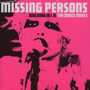 Walking In L.A. - Dance Mixes - Missing Persons
