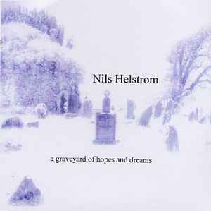 Nils Helstrom - A Graveyard Of Hopes And Dreams