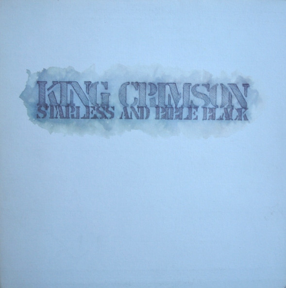 King Crimson – Starless And Bible Black (1974, Capitol Record 