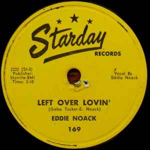 Eddie Noack - Left Over Lovin' / I'll Be So Good To You album cover