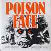 Poison Face - ...And Shout Tired Of You