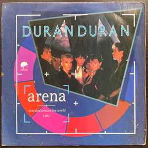 Duran Duran - Arena - Recorded Around The World 1984 album cover