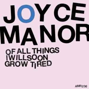 Joyce Manor - Of All Things I Will Soon Grow Tired album cover