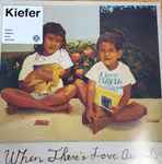 Kiefer – When There's Love Around (2021, Vinyl) - Discogs