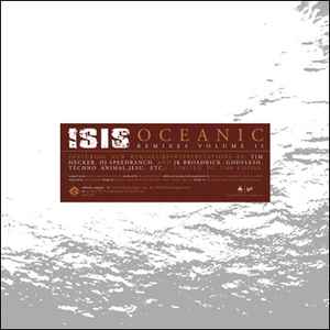 Oceanic Remixes Volume II - Isis