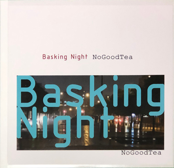 lataa albumi Nogoodtea - Basking Night