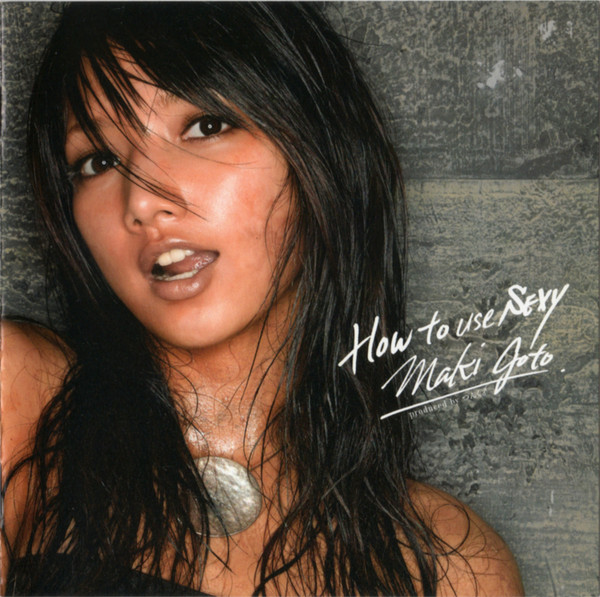 Maki Goto How To Use Sexy 2007 CD Discogs