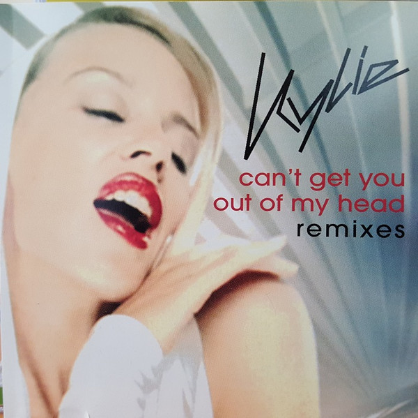 Kylie – Can't Get You Out Of My Head (Remixes) (2001, CD) - Discogs