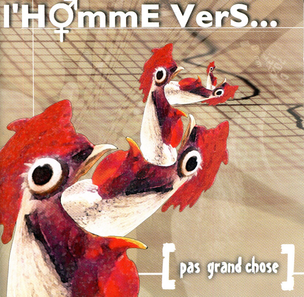 ladda ner album L' Homme Vers - Pas Grand Chose