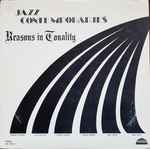 Jazz Contemporaries – Reasons In Tonality (1972, Vinyl) - Discogs