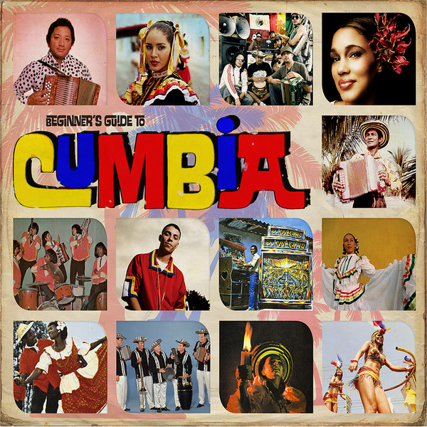 last ned album Various - Beginners Guide To Cumbia