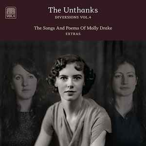 The Unthanks - Diversions, Vol. 4: The Songs And Poems Of Molly Drake - Extras