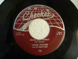 Little Walter And His Nightcaps – Mean Old World / Sad Hours (1952