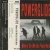 Powerglide - Where Do We Go From Here