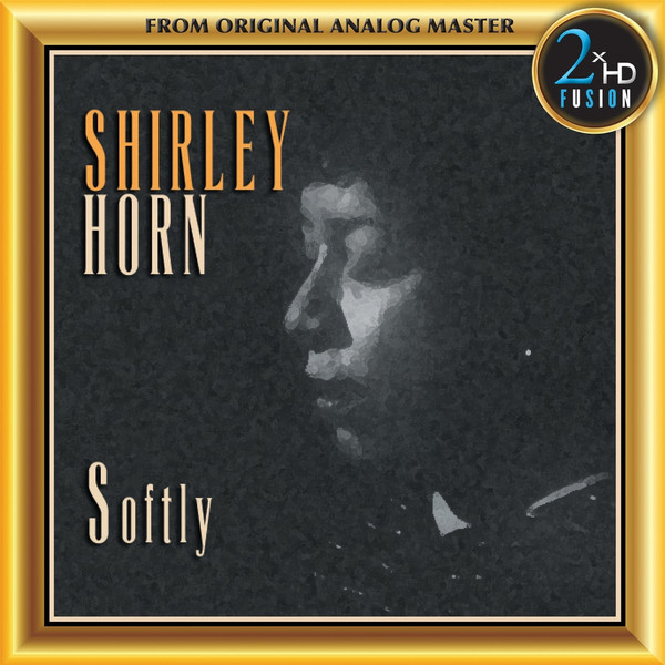 Shirley Horn – Softly (2018, Vinyl) - Discogs