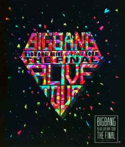 Big Bang – Alive Galaxy Tour - The Final In Seoul (2013, CD) - Discogs