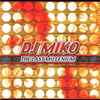 DJ Miko - The Last Millenium = ラスト・ミレニアム〜ベスト・オブ・DJ Miko