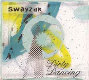 Dirty Dancing - Swayzak
