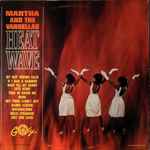 Martha And The Vandellas - Heat Wave | Releases | Discogs
