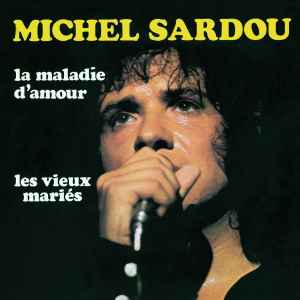 Michel Sardou - La Maladie D'amour album cover