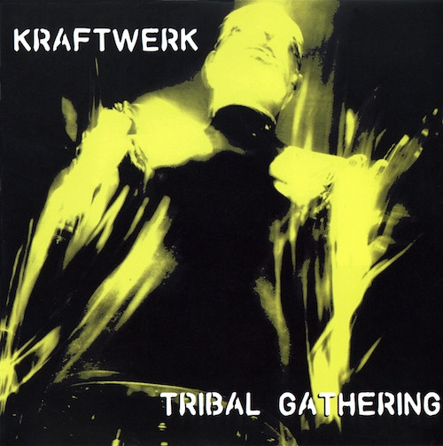 Kraftwerk - Tribal Gathering 1997 | Releases | Discogs