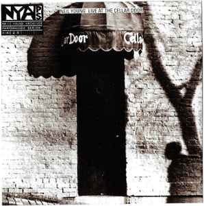 Neil Young Live At The Cellar Door 2013 CD Discogs