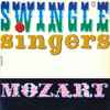 The Swingle Singers* - Swinging Mozart