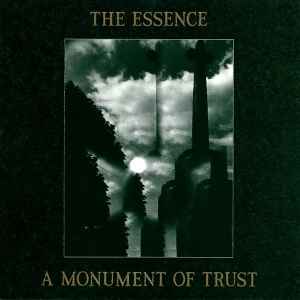 A Monument Of Trust - The Essence