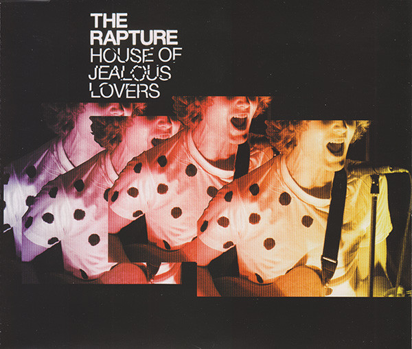 The Rapture - House Of Jealous Lovers | Releases | Discogs