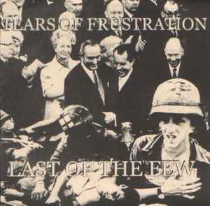 Tears Of Frustration - Last Of The Few album cover