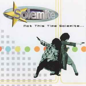 Solemite - Not This Time Solemite… album cover