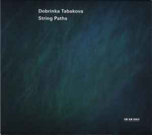 String Paths - Dobrinka Tabakova