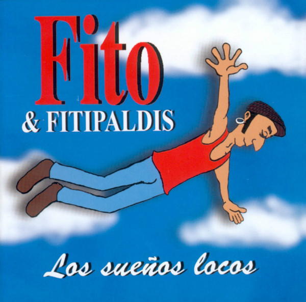 Album herunterladen Fito & Fitipaldis - Los Sueños Locos