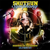 ladda ner album Shotgun Symphony - Higway To Tomorrow Live At Firefest 2010