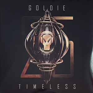 Timeless (25th Anniversary Edition) - Goldie