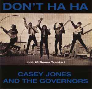 Casey Jones & The Governors - Don't Ha Ha album cover